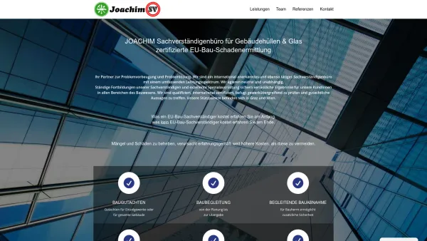 Website Screenshot: JOACHIM Sachverständigenbüro für Gebäudehüllen & Glas, zertifizierte EU-Bau-Schadenermittlung - Sachverständigenbüro für Gebäudehüllen & Glas | JOACHIM SV - Date: 2023-06-26 10:25:53