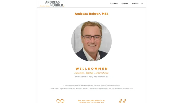 Website Screenshot: Andreas Rohrer, MSc 
Akad. Coach & Organisationsberater 
Akad. Mediator
Hypnotherapist (ABH) 
Dipl. Mentalcoach 
Supervisor ( - Startseite - - Date: 2023-06-22 12:13:09