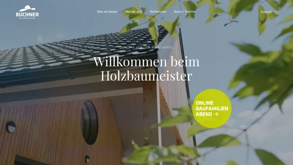 Website Screenshot: Buchner Holzbaumeister - Buchner GmbH. Holzbaumeister, Zimmerei - Holzhaus aus OÖ - Date: 2023-06-22 12:13:17