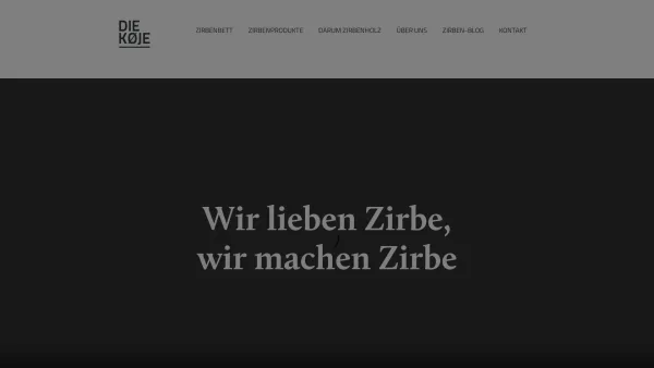 Website Screenshot: DIE KOJE Christian Leidinger GmbH - Die Køje ? Wir lieben Zirbe, wir machen Zirbe. - Date: 2023-06-15 16:02:34
