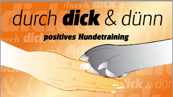 Website Screenshot: Durch dick & dünn - Durch dick & dünn - positives Hundetraining - Date: 2023-06-22 15:10:52