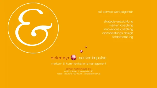 Website Screenshot: Eckmayr & Partner Ges. m.b.H. - eckmayr markenimpulse | 4490 st.florian | samesleiten 43 | +43 676 700 90 20 | office@eckmayr.at - Date: 2023-06-22 15:11:10