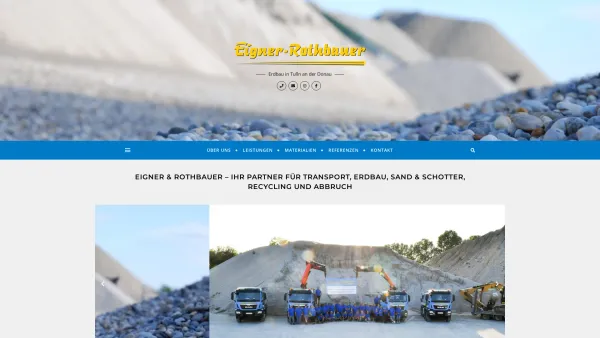 Website Screenshot: Eigner-Rothbauer Gesellschaft m.b.H - Eigner & Rothbauer - Ihr Partner für Transport, Erdbau, Sand & Schotter, Recycling und Abbruch - Eigner & Rothbauer GmbH in Tulbing - Date: 2023-06-22 12:14:51