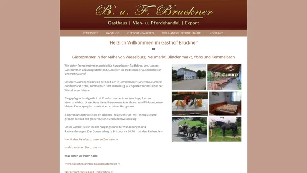 Website Screenshot: Franz Bruckner und Berta Bruckner Gesellschaft bürgerlichen Gasthaus Vieh. Pferdehandel B. u. F. Bruckner - Gasthaus Bruckner - Gästezimmer Fremdenzimmer Köchling Wieselburg Neumarkt Blindenmarkt - Date: 2023-06-15 16:02:34