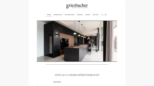 Website Screenshot: Griesbacher GmbH.
Planen Einrichten Leben - Griesbacher Möbelwerkstatt - individuelle Wohn(t)räume zum Wohlfühlen - Date: 2023-06-22 15:01:52