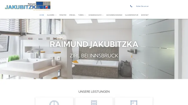 Website Screenshot: Raimund Jakubitzka e.U. Glaserei-Fenster-Sonnenschutz - JAKUBITZKA in Zirl | Glaserei | Fenster | Sonnenschutz - Date: 2023-06-26 10:26:27