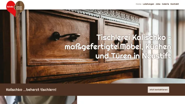 Website Screenshot: Tischlerei Kalischko - Tischlerei Kalischko | Neustift | Möbel, Küchen & Türen - Date: 2023-06-15 16:02:34