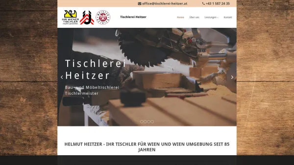Website Screenshot: Wilkommen bei Tischlerei Heitzer Wien - Helmut Heitzer - Tischler für Wien und Wien Umgebung - Date: 2023-06-26 10:23:22