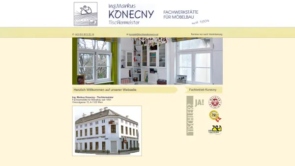 Website Screenshot: Tischlerei Konecny - Herzlich Willkommen auf unserer Webseite - Tischlerei Konecny - Fachwerkstätte für Möbelbau seit 1904 - Date: 2023-06-15 16:02:34