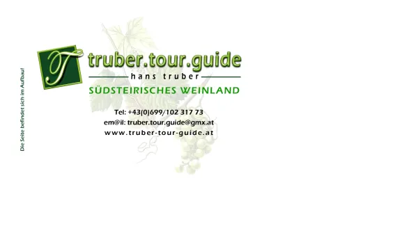 Website Screenshot: TRUBER-TOUR-GUIDE, Hans Truber, REISELEITUNGEN, WEINSTRASSENBEGLEITUNGEN, TOURMANAGEMENT, BUSREISELEITER PROGRAMMBERATUNG - index - Date: 2023-06-14 10:37:30