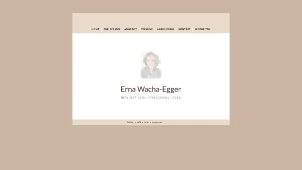 Website Screenshot: Erna Wacha Bewusstseinstrainerin/Seminarleiterin - Erna Wacha-Egger - Bewusstseinstrainerin & Veranstalterin - Date: 2023-06-26 10:24:26