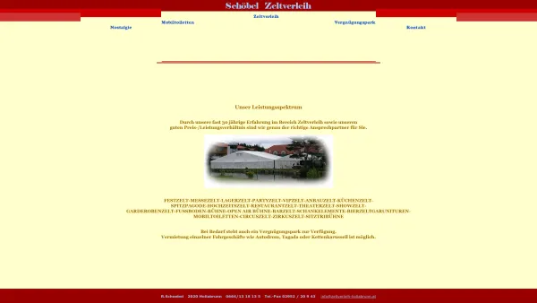 Website Screenshot: ZELTVERLEIH NÖ
Zeltverleih-Vergnügungspark Schöbel - Zeltverleih und Vergnügungspark Hollabrunn Herbert Schöbel - Date: 2023-06-26 10:25:36