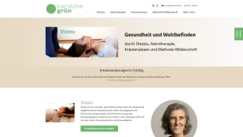 Website Screenshot: Shiatsu Karoline Grün - Karoline Grün: Shiatsu, Atemtraining, Methode Wildwuchs und Kräuterwissen - Date: 2023-06-15 16:02:34