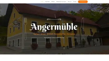 Website Screenshot: Gasthaus Angermühle - Home - Angermühle Dorfstetten - Date: 2023-06-15 16:02:34