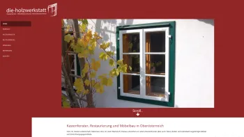 Website Screenshot: die-holzwerksatt - Die Holzwerkstatt - Kastenfenster und Möbelbau in Oberösterreich - Date: 2023-06-15 16:02:34