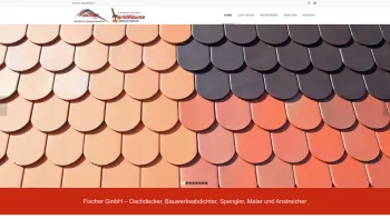 Website Screenshot: Fischer GmbH Spenglerei-Dachdeckerei-Bauwerksabdichtung - Fischer GmbH | Dachdeckerei, Spenglerei & Malerei - Date: 2023-06-14 10:39:51