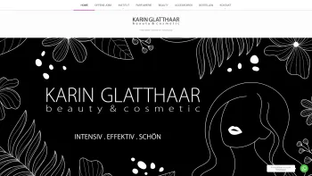 Website Screenshot: KARIN GLATTHAAR beauty&cosmetic - KARIN GLATTHAAR beauty&cosmetic, Kosmetik, Fußpflege und Parfümerie in Hohenems - Date: 2023-06-22 15:13:38