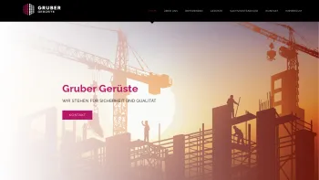 Website Screenshot: Gruber Gerüste - Gruber Gerüste – Gerüste – Flexibilität, Genauigkeit, Pünktlichkeit und Zuverlässigkeit - Date: 2023-06-15 16:02:34