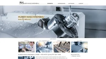 Website Screenshot: Huber Maschinenbau - Startseite Huber Maschinenbau GmbH - Huber Maschinenbau GmbH - Lohnfertigung, Drehen, Fräsen, Schleifen - Date: 2023-06-15 16:02:34