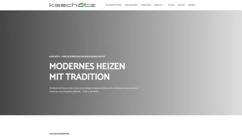 Website Screenshot: Kaschütz Neue Seite 3 - Home - Modernes Heizen mit Tradition - Date: 2023-06-23 12:04:40