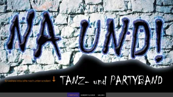 Website Screenshot: NA UND, Tanz und Showband - NA UND! Tanz- und Partyband - gutsmidls Webseite! - Date: 2023-06-14 10:44:04