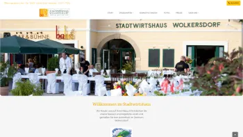 Website Screenshot: STADTWIRTSHAUS WOLKERSDORF natürlich . gut . essen . trinken - Willkommen im Stadtwirtshaus - Stadtwirtshaus Wolkersdorf - Date: 2023-06-14 10:45:23