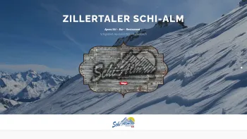 Website Screenshot: Zillertaler Schi-Alm Apres Ski Bar Restaurant apreski winter urlaub schifahren zillertal kaltenbach hochzillertal restaurant schih - Zillertaler Schi-Alm – ApresSki – Bar – Restaurant - Date: 2023-06-26 10:25:39